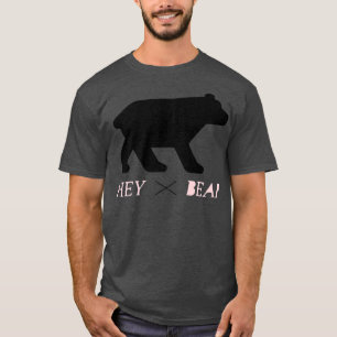 Camiseta Manténganse Salvajes Hey Bear