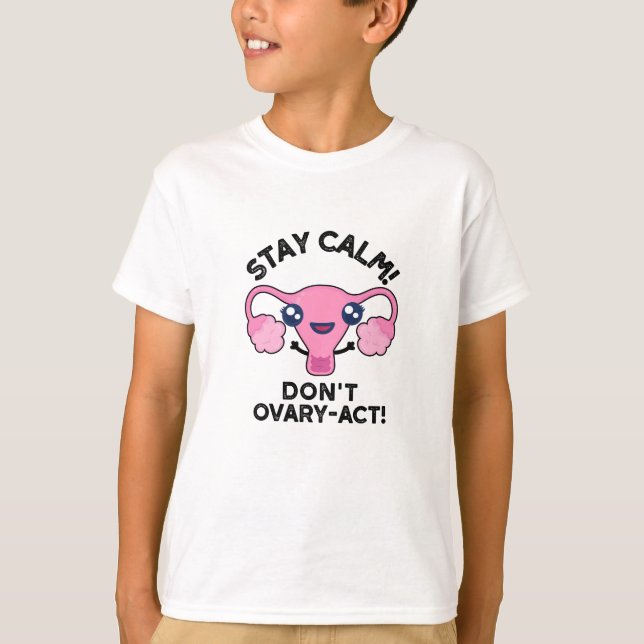 Camiseta Manténganse tranquilos, no actúen de manera difere (Anverso)