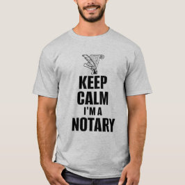 Camiseta Manténganse tranquilos Soy un Notary Quill Pen y u