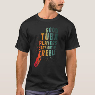 Camiseta Manténgase alejado del Tuba Instrumento de Metal T