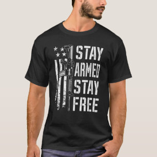 Camiseta Manténgase armado, manténgase libre, Pro Guns AR15