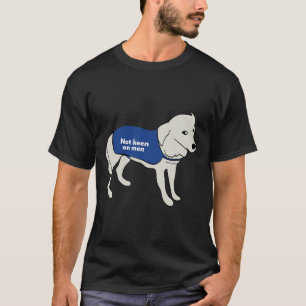 Camiseta Manténgase Atento A Los Hombres Perros Que Llevan
