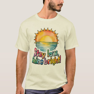 Camiseta 'Manténgase bajo brillantez', escrito por Maaya_Pr