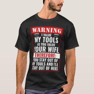 Camiseta Manténgase fuera de mis herramientas herrero forja