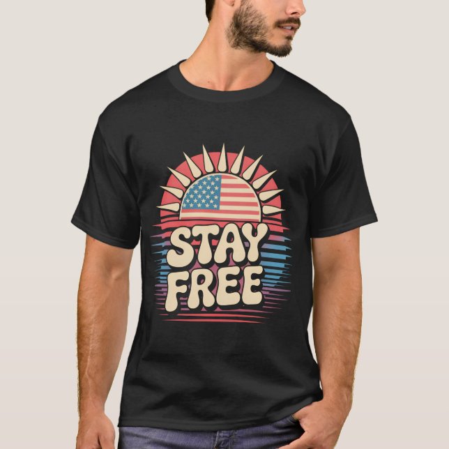 Camiseta Manténgase Libre 4 de Julio Patriótico (Anverso)