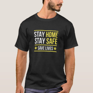 Camiseta Manténgase seguro en casa