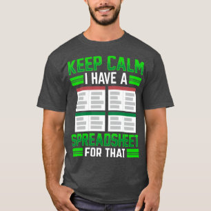 Camiseta Manténgase Tranquilo Tengo Una Hoja De Cálculo Par