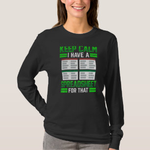 Camiseta Manténgase Tranquilo Tengo Una Hoja De Cálculo Par