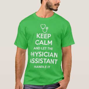 Camiseta Manténgase Tranquilo Y Deje Que El Asistente Médic