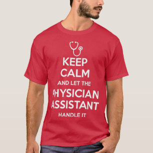 Camiseta Manténgase Tranquilo Y Deje Que El Asistente Médic