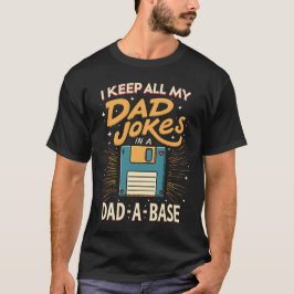 Camiseta Mantengo a mis Chistes de papá en una base de papá