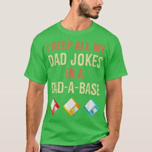 Camiseta Mantengo A Todos Los Chistes De Mi Papá En Un Faná
