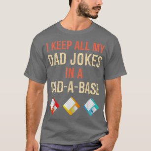 Camiseta Mantengo A Todos Los Chistes De Mi Papá En Un Faná