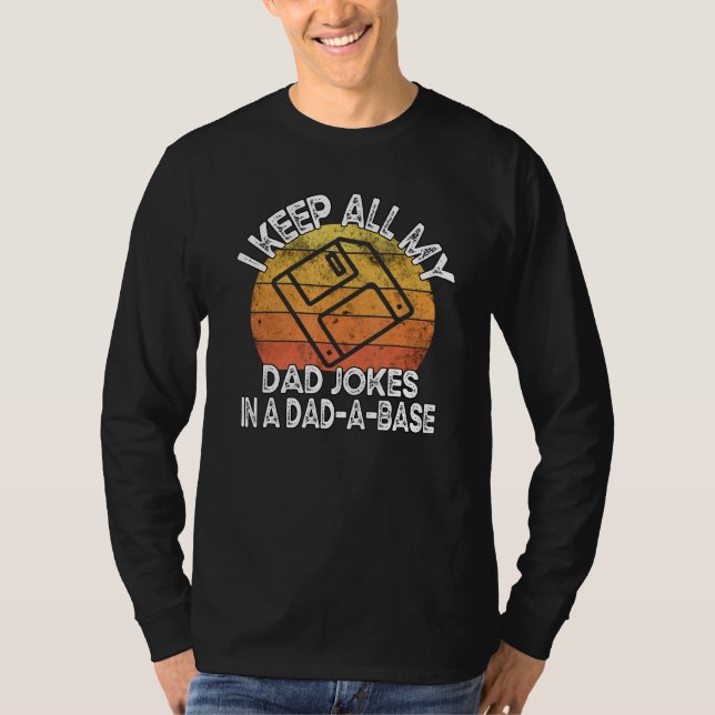 Camiseta Mantengo A Todos Los Chistes De Mi Papá En Un Papá (Anverso)