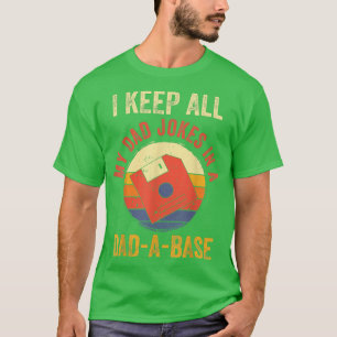Camiseta Mantengo A Todos Los Chistes De Mi Papá En Un Papá