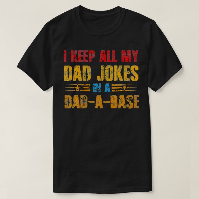 Camiseta Mantengo a todos los chistes de papá en la base de (Diseño del anverso)