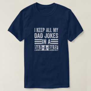 Camiseta Mantengo A Todos Mis Chistes De Papá En Un DAD Un