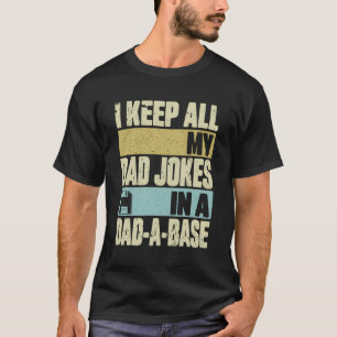 Camiseta Mantengo A Todos Mis Chistes De Papá En Un Día De 