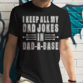 Camiseta Mantengo a todos mis Chistes de papá en un día de 