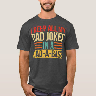 Camiseta Mantengo A Todos Mis Chistes De Papá En Un Papá.
