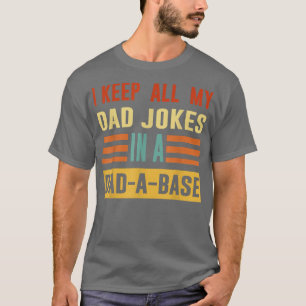 Camiseta Mantengo a todos mis Chistes de papá en un papá co