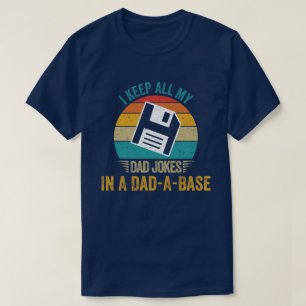 Camiseta Mantengo A Todos Mis Chistes De Papá En Una Base D