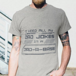 Camiseta Mantengo A Todos Mis Chistes De Papá En Una Base D