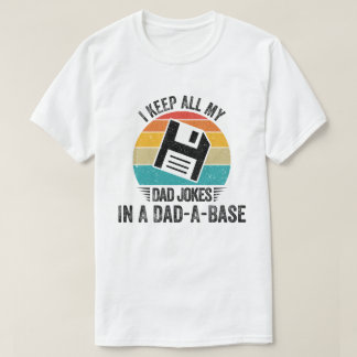 Camiseta Mantengo A Todos Mis Chistes De Papá En Una Base D