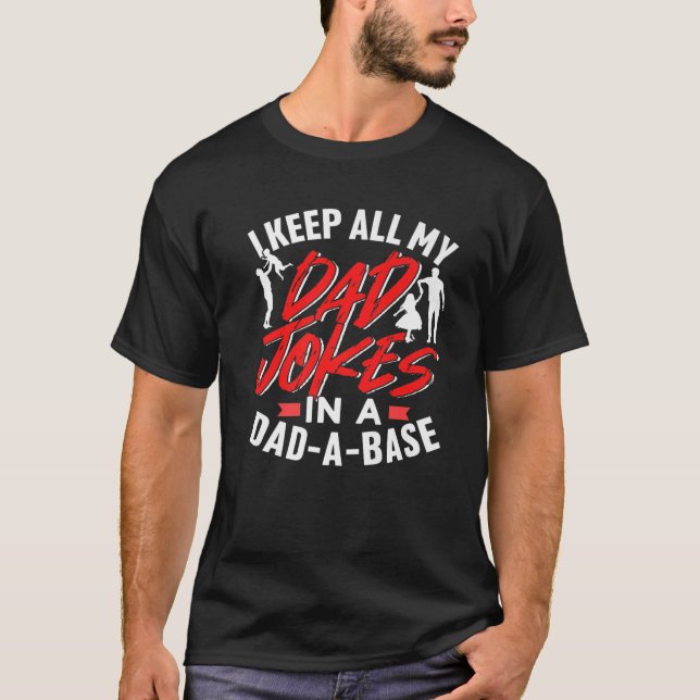 Camiseta Mantengo A Todos Mis Chistes Papá En Una Base De D (Anverso)