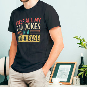 Camiseta Mantengo todos mis Chistes de papá en una base par