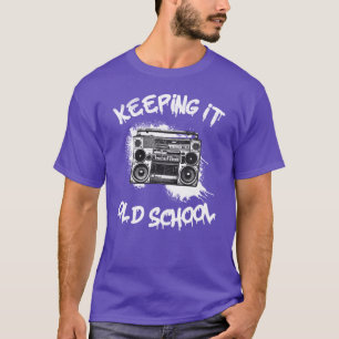 Camiseta Manteniendo la vieja escuela Boombo 80s Hip Hop gr