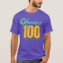 Camiseta Manteniéndolo 100% de color ajustable deducible
