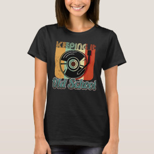 Camiseta Manteniéndolo en la vieja escuela Vintage Música R