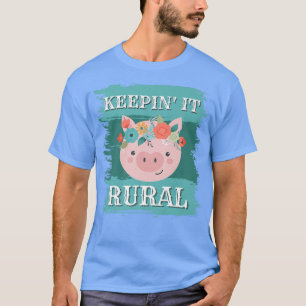 Camiseta Manteniéndolo rural, lechón de cerdo agricultor de
