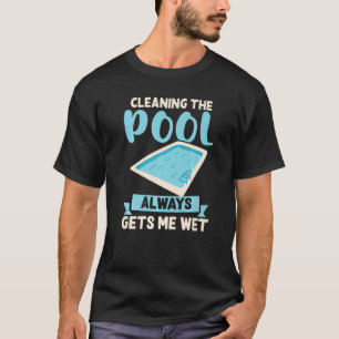 Camiseta Mantenimiento De Piscina Para El Tipo De Piscina