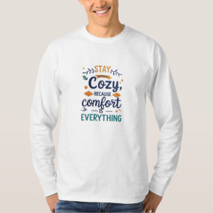 Camiseta Mantente Acogedor – Porque la Comodidad Habla Más