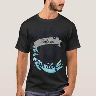 Camiseta Mantente Alto Pescado Profundo.