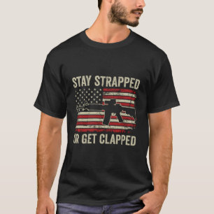 Camiseta Mantente Atrapado O Aplausos - Ar15 Bandera Estado