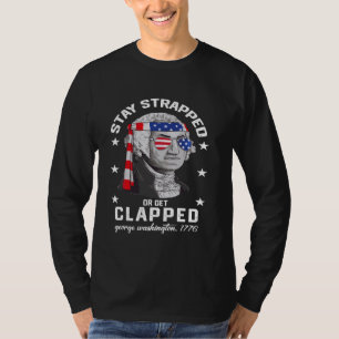 Camiseta Mantente Atrapado O Aplausos Graciosos El 4 De Jul