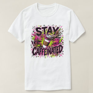 Camiseta Mantente Cafeinado Graffiti Neon Café Salpicadura