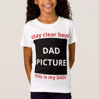 Camiseta mantente claro chicos, este es mi papá