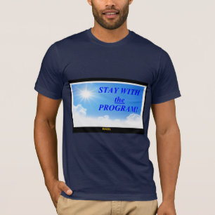Camiseta ¡Mantente en ese curso positivo!
