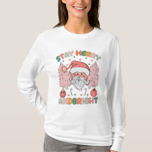 Camiseta Mantente Feliz Y Luminosa Decoración Santa