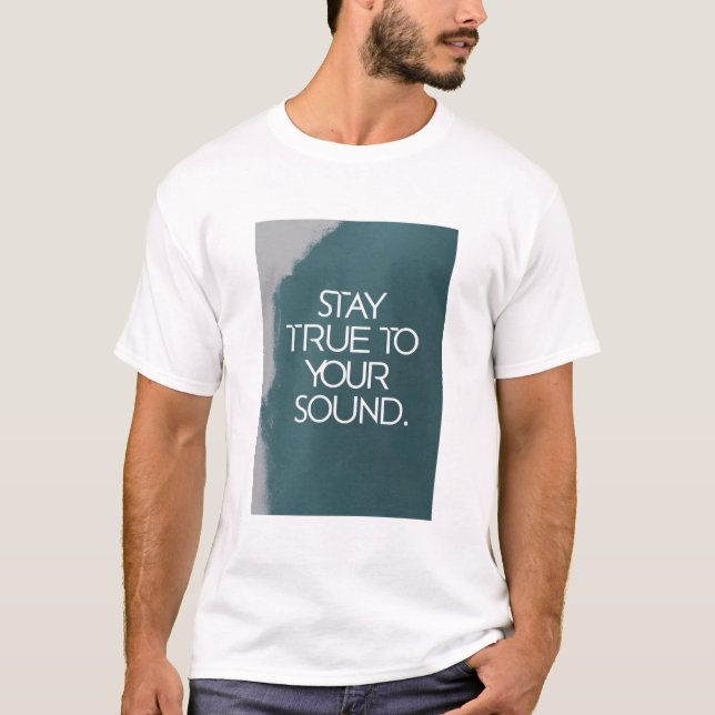 Camiseta Mantente Fiel A Tu Sonido (Anverso)