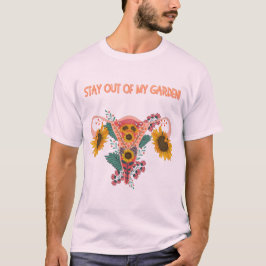 Camiseta Mantente fuera de mi jardín