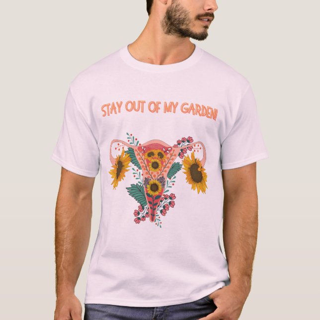 Camiseta Mantente fuera de mi jardín (Anverso)