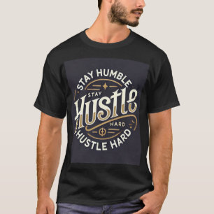 Camiseta Mantente humilde arrebatando duro - Oro y blanco m