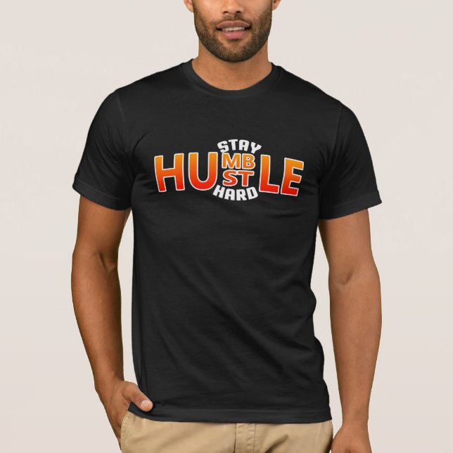 Camiseta Mantente humilde y duro (Anverso)