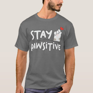 Camiseta Mantente inquieto animal amante de la mascota 1