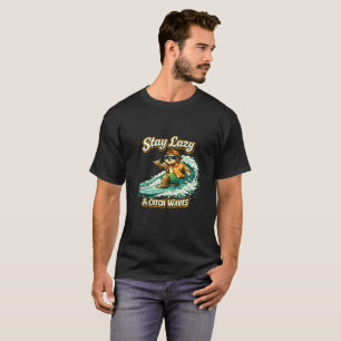 Camiseta Mantente Perezoso & Atrapa Olas Divertido Sloth Su